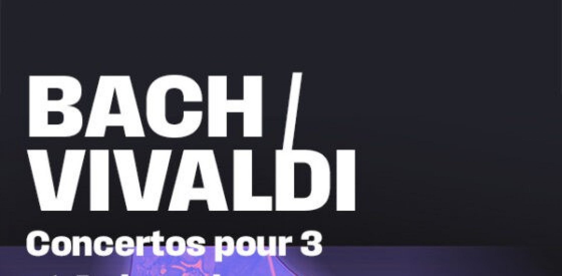 Bach, Vivaldi