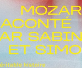 Mozart raconté par Sabine et Simon